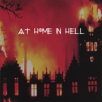 At Home In Hell : At Home in Hell